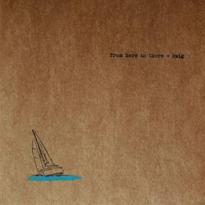 dwig-from-here-to-