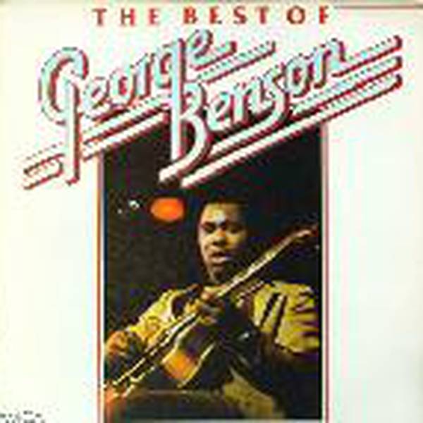 George Benson - The Best Of George Benson - Vinyl at OYE Records