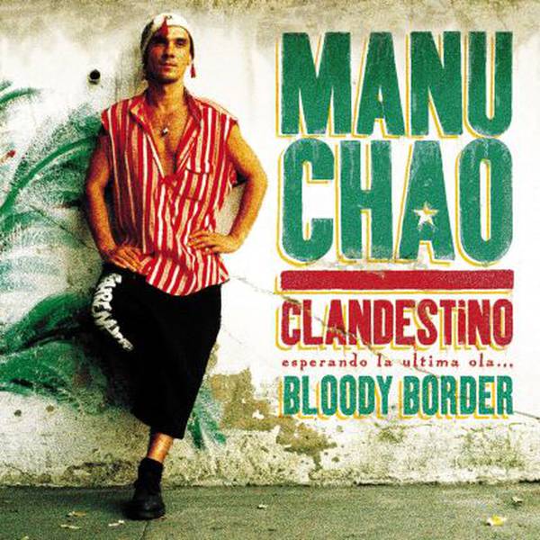 manu-chao-clandestino-bloody-border-collector-trip-crop-c0-5__0-5-600x600-70.jpg