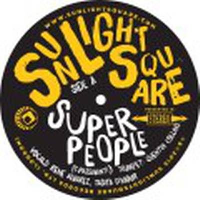 Sunlightsquare - Super People / Papa Was A Rolling Stone - Vinyl
