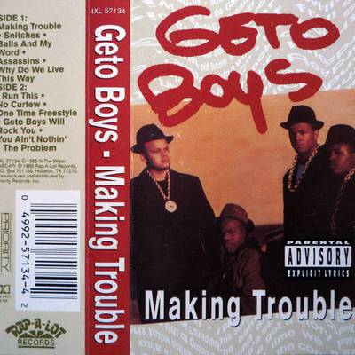 The Geto Boys - Making Trouble - Cassette at OYE Records