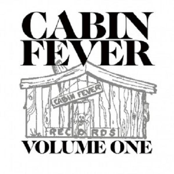 Various Cabin Fever Vol 1 Cd At Oye Records